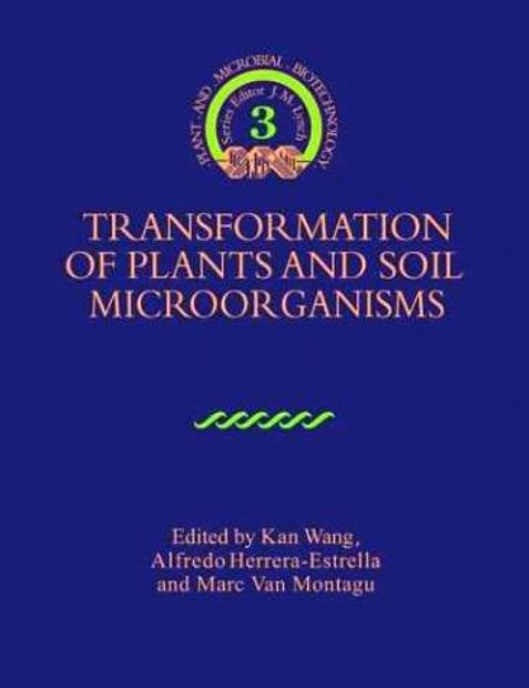 Transformation of Plants and Soil Microorganisms