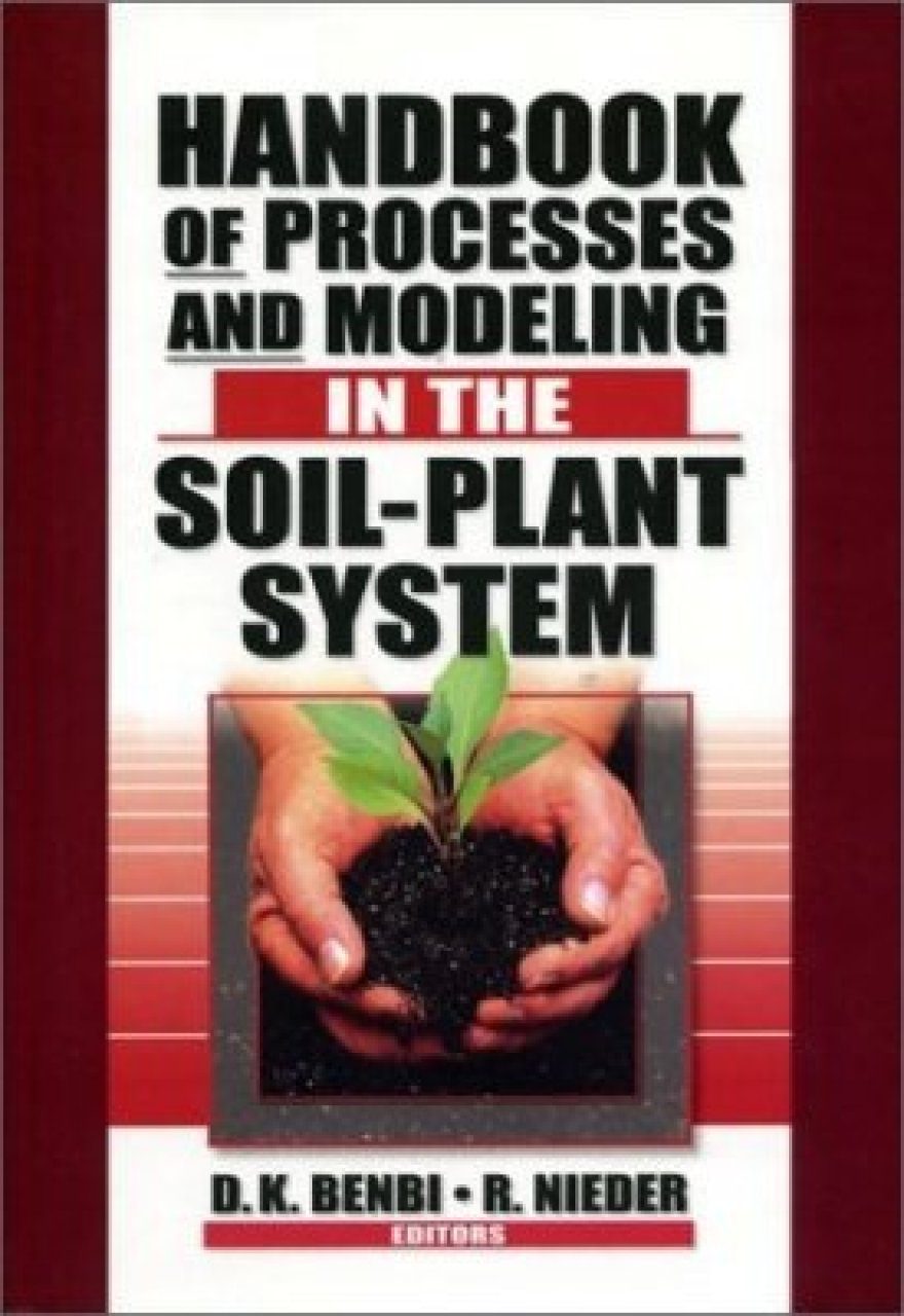 Handbook of Processes and Modeling in the Soil-Plant System | NHBS ...
