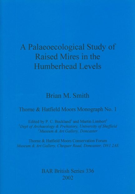 A Palaeocological Study of Raised Mires in the Humberhead Levels