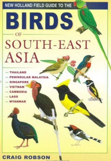 New Holland Field Guide to the Birds of South-East Asia | NHBS Field ...