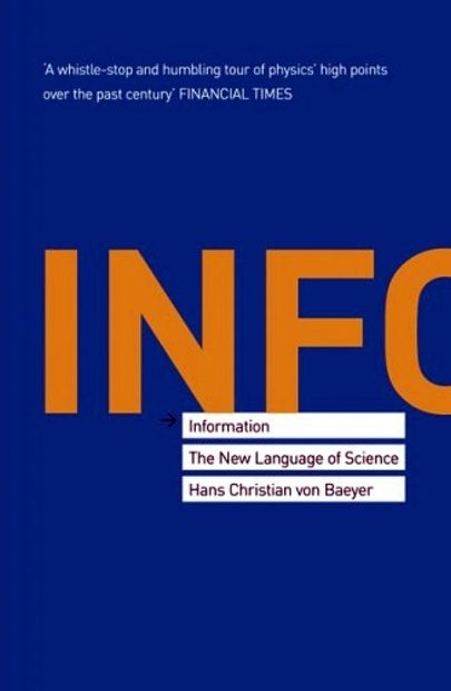 Information: The New Language of Science