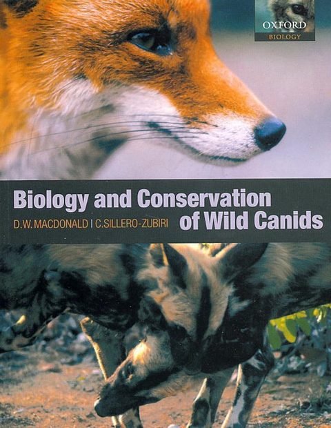Biology and Conservation of Wild Canids