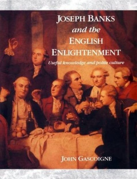 Joseph Banks and the English Enlightenment