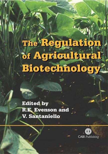 The Regulation of Agricultural Biotechnology