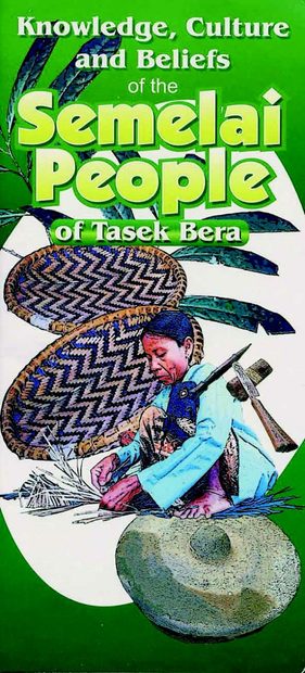 Knowledge, Culture and Beliefs of the Semelai People of Tasek Bera