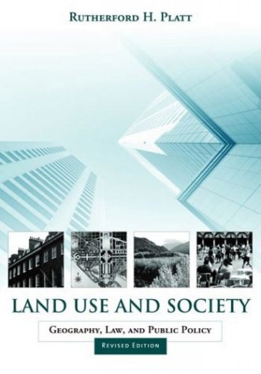 Land Use And Society: Geography, Law And Public Policy | NHBS Academic ...