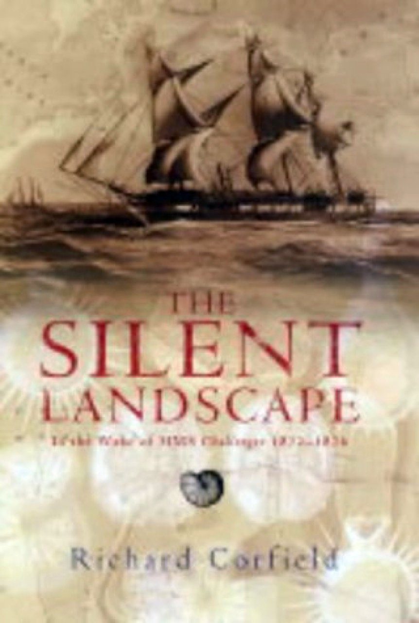 The Silent Landscape: In the Wake of HMS Challenger 1872-1876  NHBS Academic & Professional Books