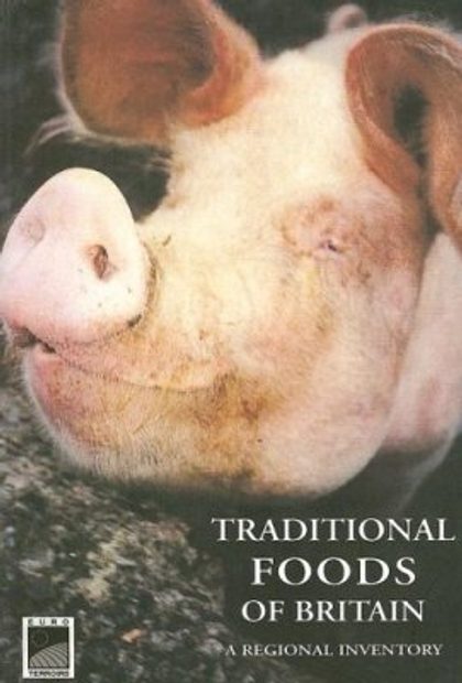 Traditional Foods of Britain: An Inventory