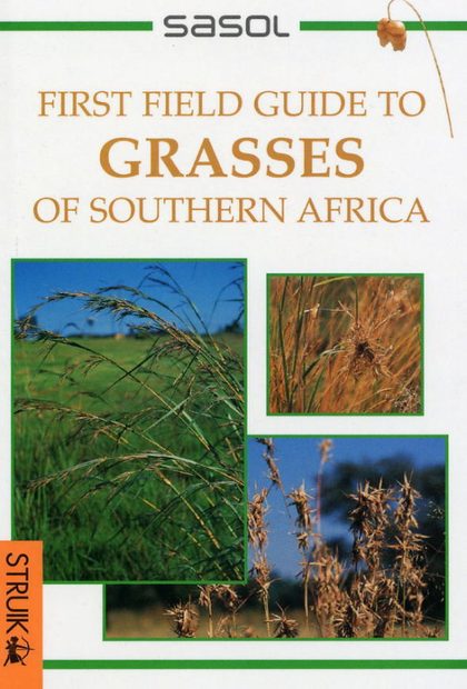 First Field Guide to Grasses of Southern Africa | NHBS Field Guides ...