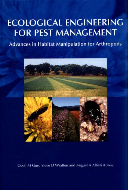 Ecological Engineering for Pest Management: Advances in Habitat Manipulation for Arthropods