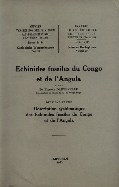 Echinides Fossiles du Congo et de l'Angola, Deuxième Partie: Description Systématique des Echinides Fossiles du Congo et de l'Angola [Echinoid Fossils of Congo and Angola, Part II: Systematic Description of Echinoids Fossils of Congo and Angola]