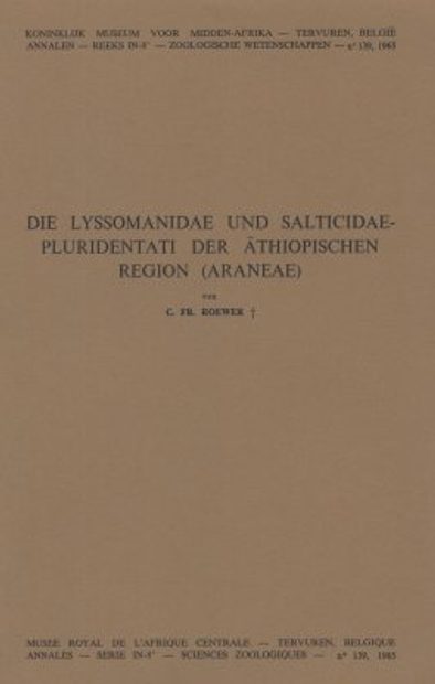 Die Lyssomanidae und Salticidae-Pluridentati der Athiopischen Region (Araneae) [The Lyssomanidae and Salticidae-Pluridentati from the Ethiopian Region (Araneae)]