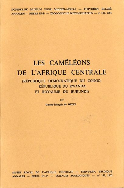 Les Caméléons de l'Afrique Centrale (République Démocratique du Congo, République du Rwanda et Royaume du Burundi) [The Chameleons of Central Africa (Democratic Republic of Congo, Republic of Rwanda, and Kingdom of Burundi)]