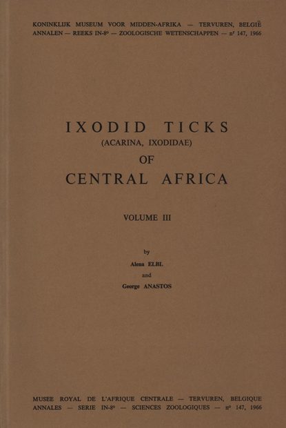 Ixodid Ticks (Acarina, Ixodidae) of Central Africa, Volume 3: Genus Rhipicephalus Koch, 1844