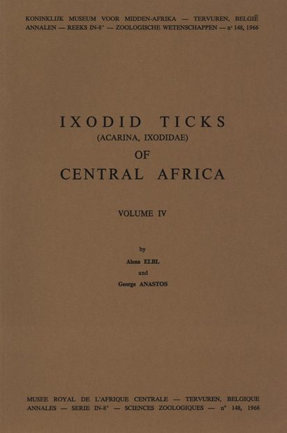 Ixodid Ticks (Acarina, Ixodidae) of Central Africa, Volume 4