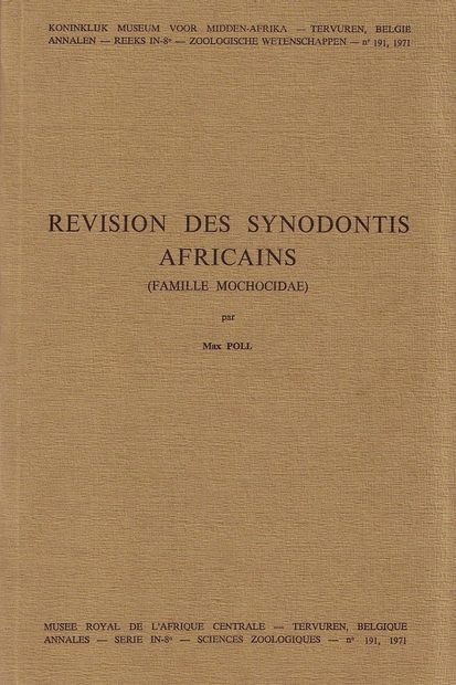 Révision Des Synodontis Africains (Famille Mochocidae) [Revision of the African Genus Synodontis (Family Mochokidae)]