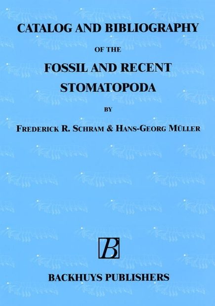 Catalog and Bibliography of the Fossil and Recent Stomatopoda