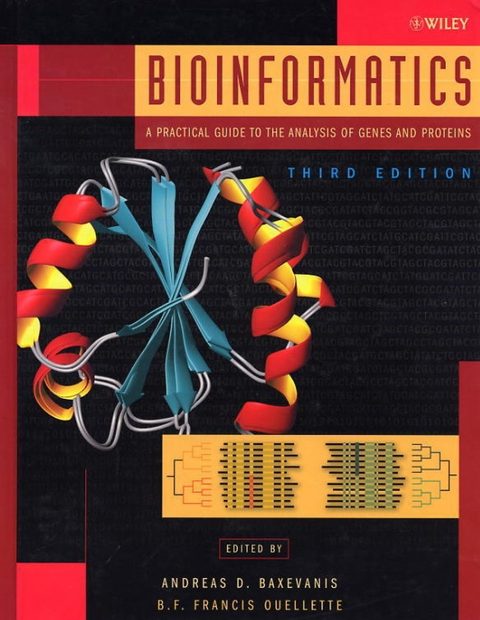 Bioinformatics A Practical Guide To The Analysis Of Genes And Proteins Nhbs Academic 9500