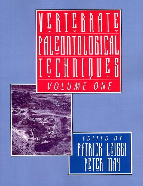Vertebrate Palaeontological Techniques, Volume 1