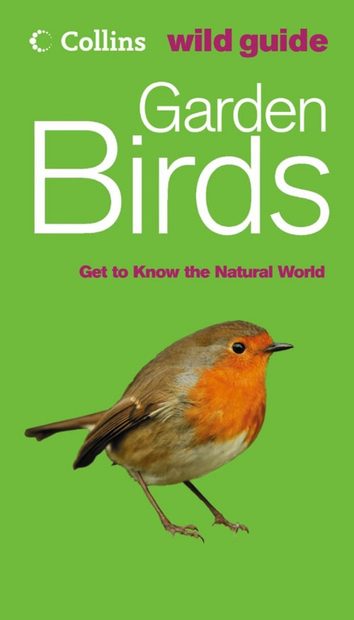 Collins Wild Guide: Garden Birds | NHBS Field Guides & Natural History