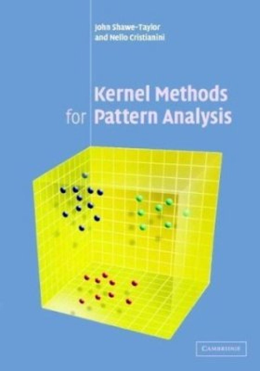 Kernel Methods for Pattern Analysis | NHBS Academic & Professional Books