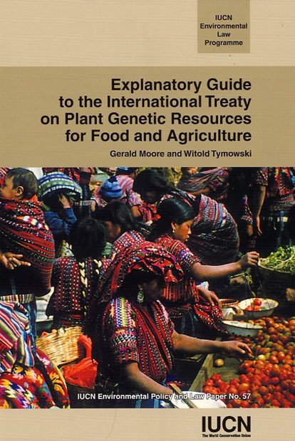 Explanatory Guide to the International Treaty on Plant Genetic Resources for Food and Agriculture