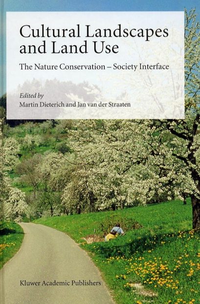 Cultural Landscapes and Land Use: The Nature Conservation-Society Interface