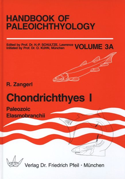 Handbook of Paleoichthyology, Volume 3A: Chondrichthyes I