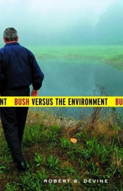 Bush versus the Environment