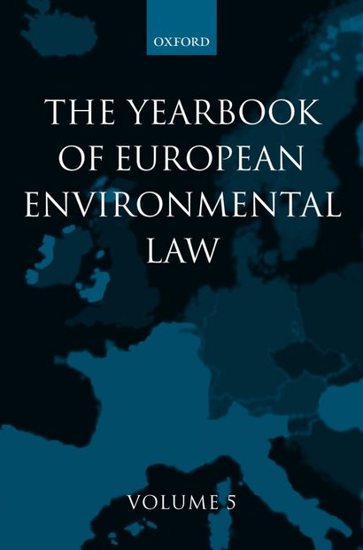 Yearbook of European Environmental Law, Volume 5