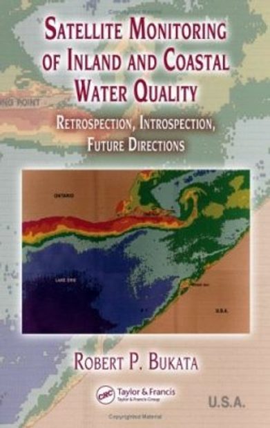 Satellite Monitoring of Inland and Coastal Water Quality: Retrospection, Introspection, Future Directions