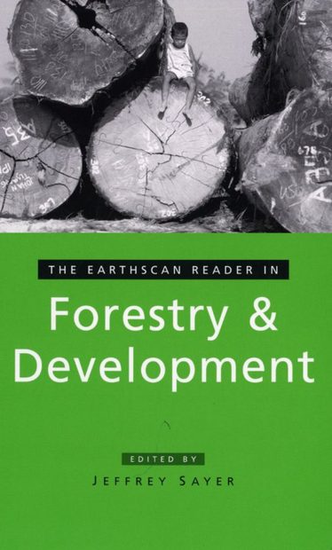The Earthscan Reader in Forestry and Development
