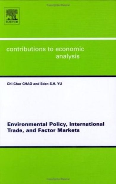 Environmental Policy, International Trade and Factor Markets
