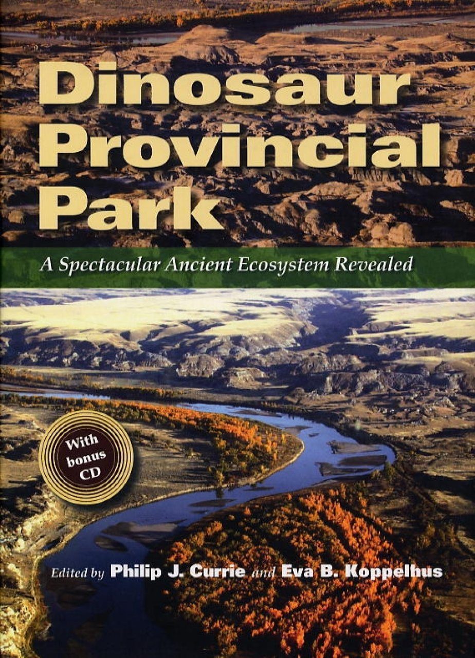 Dinosaur Provincial Park A Spectacular Ancient Ecosystem