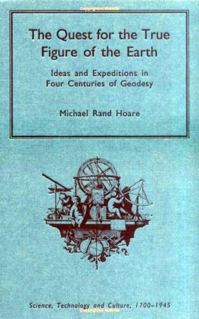 The Quest for the True Figure of the Earth