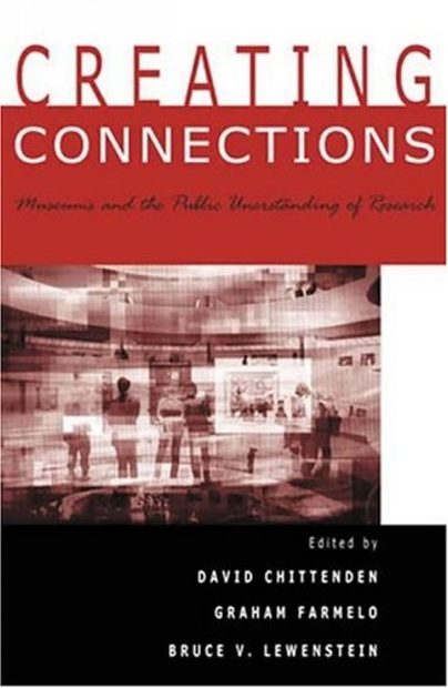 Creating Connections: Museums and the Public Understanding of Current Research