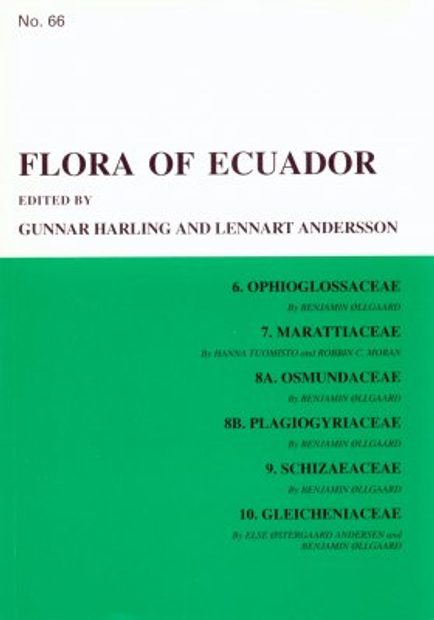 Flora of Ecuador, Volume 66, Parts 6-10: Ophioglossaceae - Gleicheniaceae