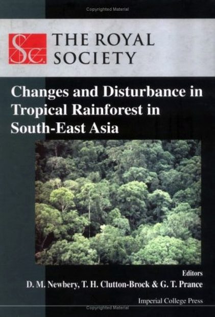 Changes and Disturbance in Tropical Rainforest in South-East Asia