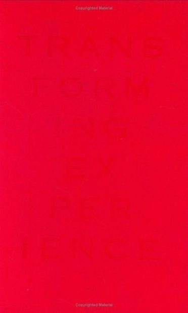 Transforming Experience