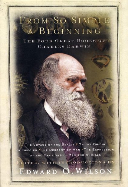 From So Simple a Beginning: Darwin's Four Great Books