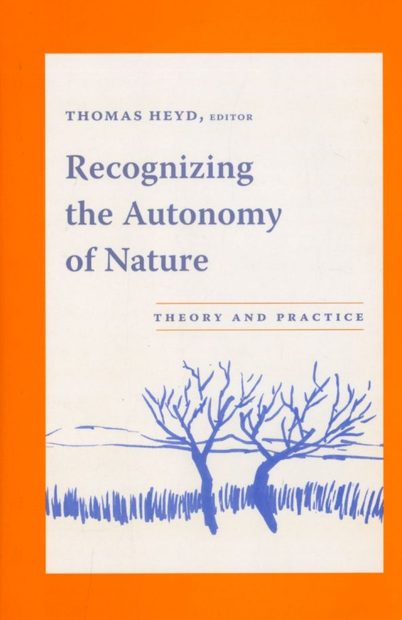 Recognizing the Autonomy of Nature