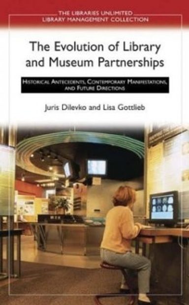 The Evolution of Library and Museum Partnerships