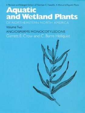 Aquatic and Wetland Plants of Northeastern North America : Volume 2 | NHBS  Academic & Professional Books