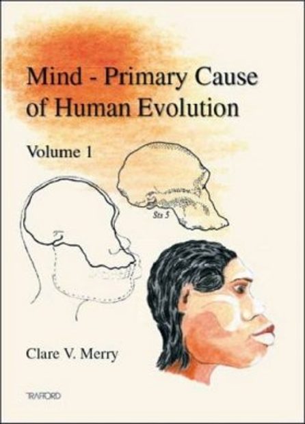 Mind: Primary Causes of Human Evolution