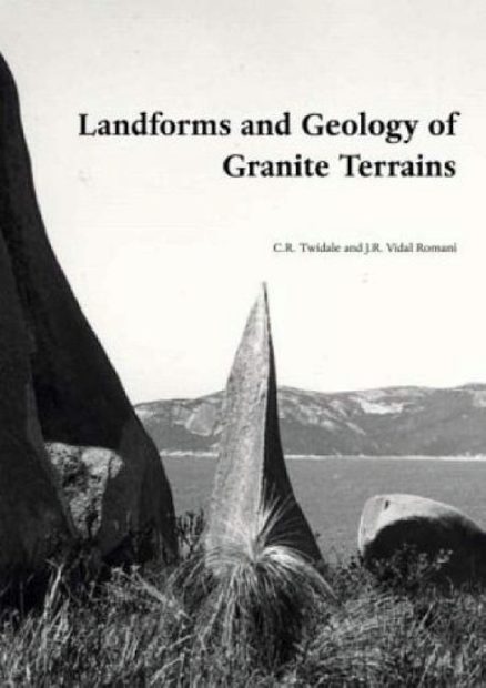 Landforms and Geology of Granite Terrains