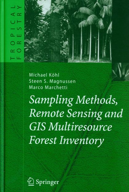 Sampling Methods, Remote Sensing and GIS Multiresource Forest Inventory