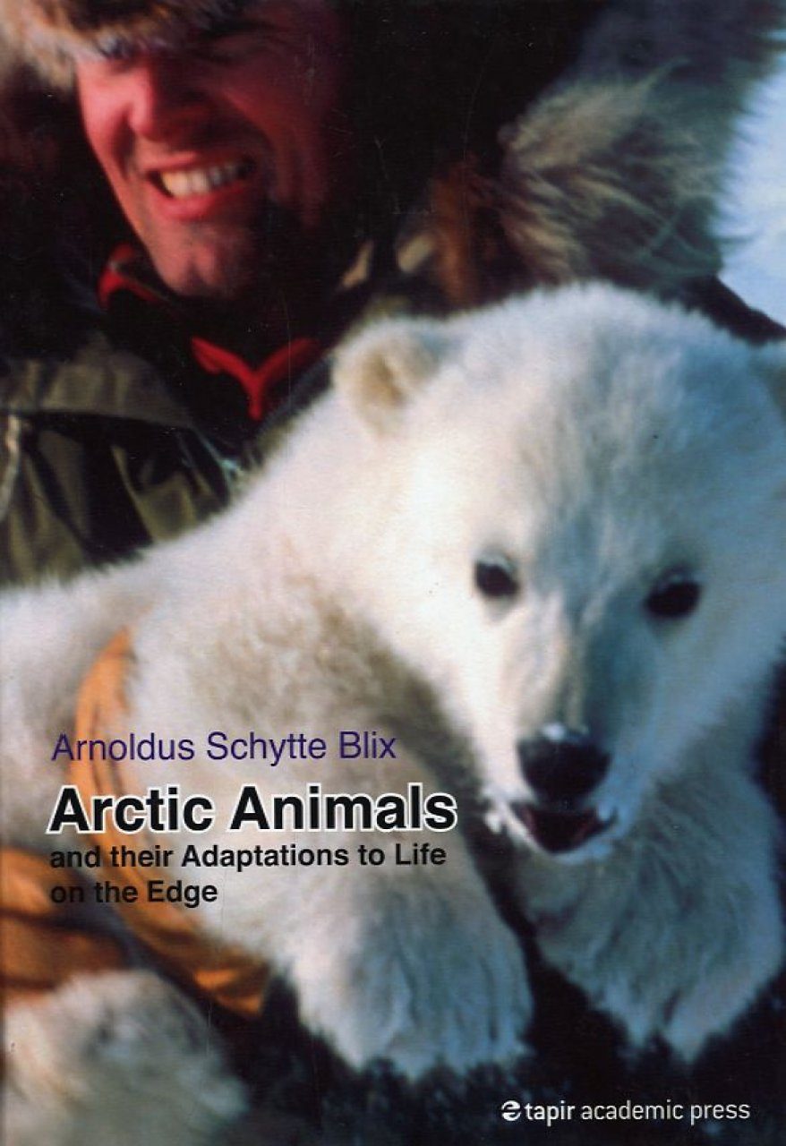 Arctic Animals: And their Adaptations to Life on the Edge | NHBS Academic &  Professional Books