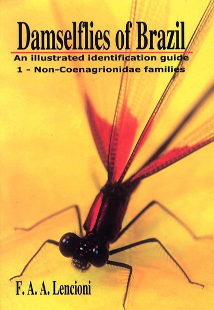 Damselflies of Brazil: An Illustrated Identification Guide, Volume 1
