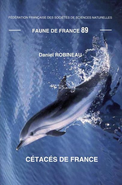 Faune de France, Volume 89: Cétacés de France