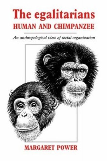 The Egalitarians, Human and Chimpanzee